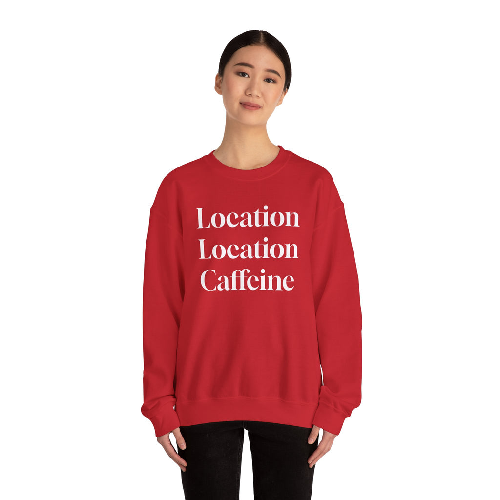 Realtor Crewneck Sweatshirt - Location, Location, Caffeine (Black version)