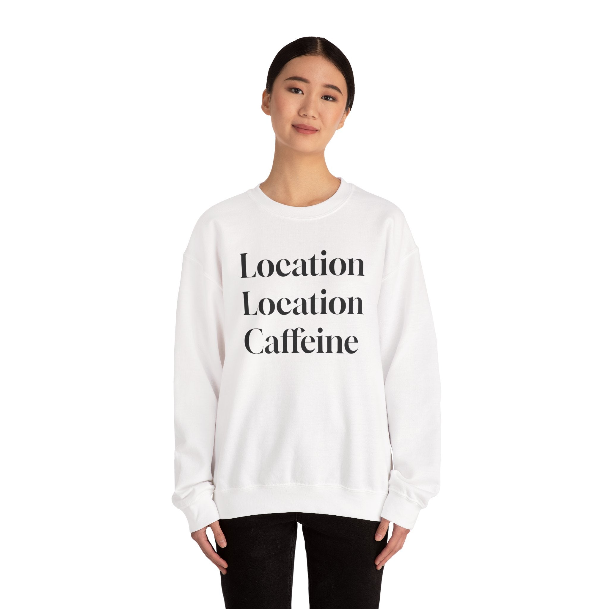 Realtor Crewneck Sweatshirt - Location, Location, Caffeine
