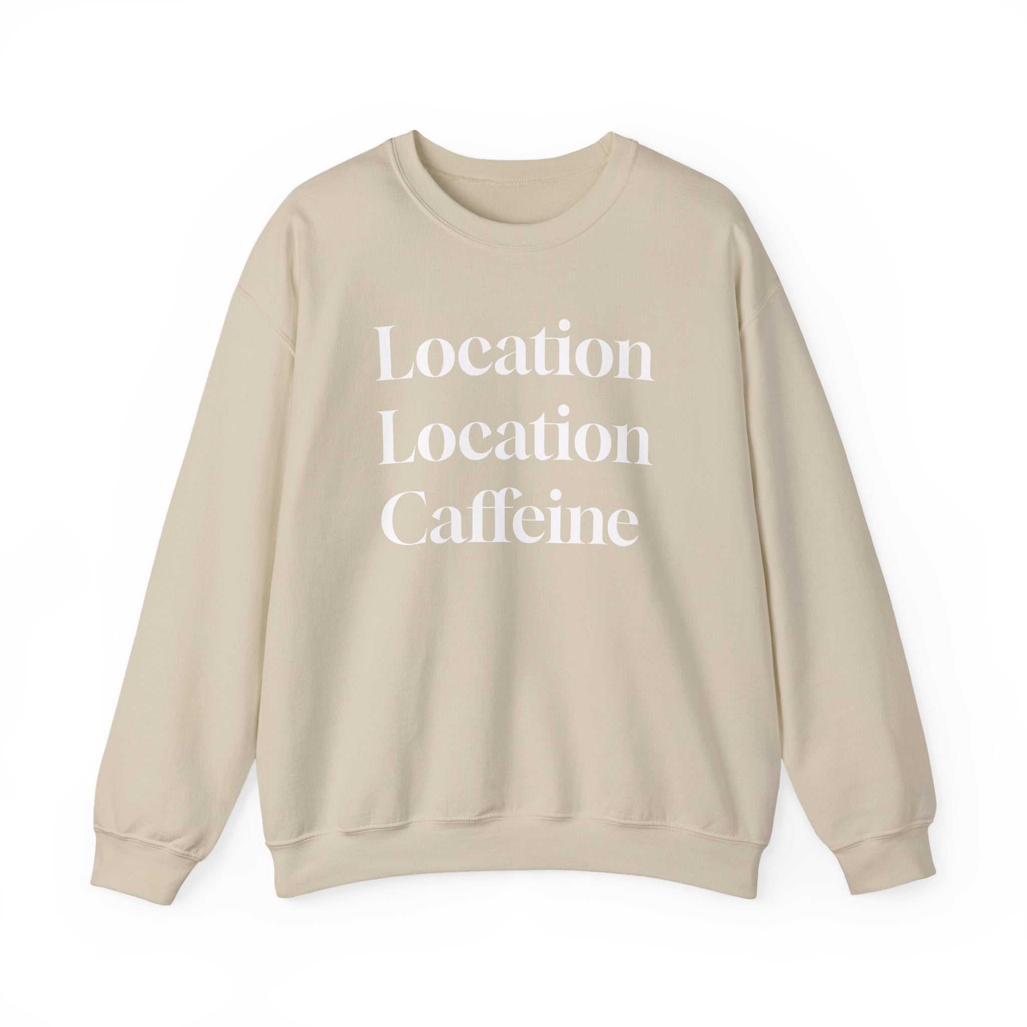 Realtor Crewneck Sweatshirt - Location, Location, Caffeine (Black version)