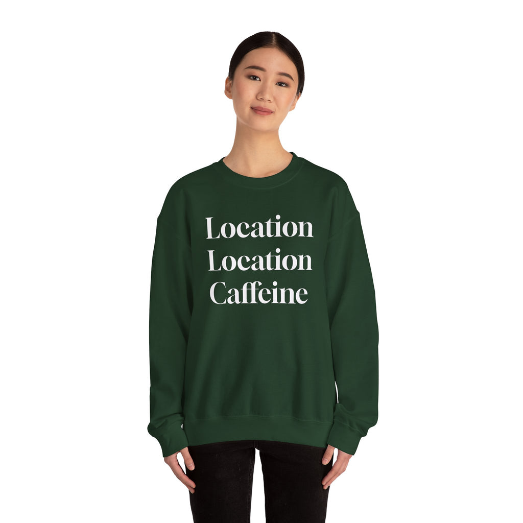 Realtor Crewneck Sweatshirt - Location, Location, Caffeine (Black version)