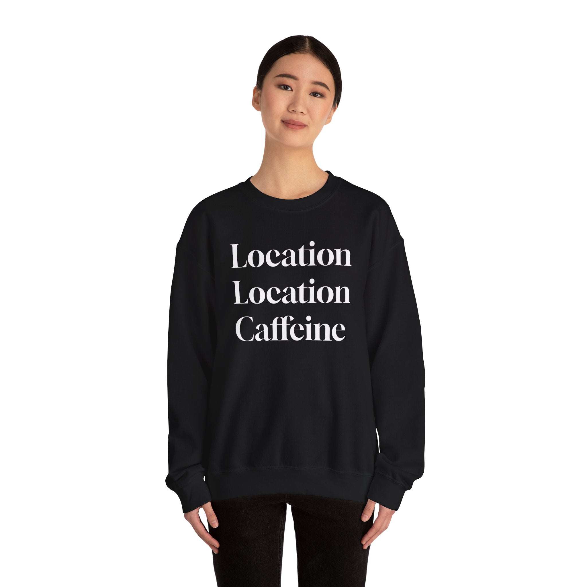Realtor Crewneck Sweatshirt - Location, Location, Caffeine (Black version)