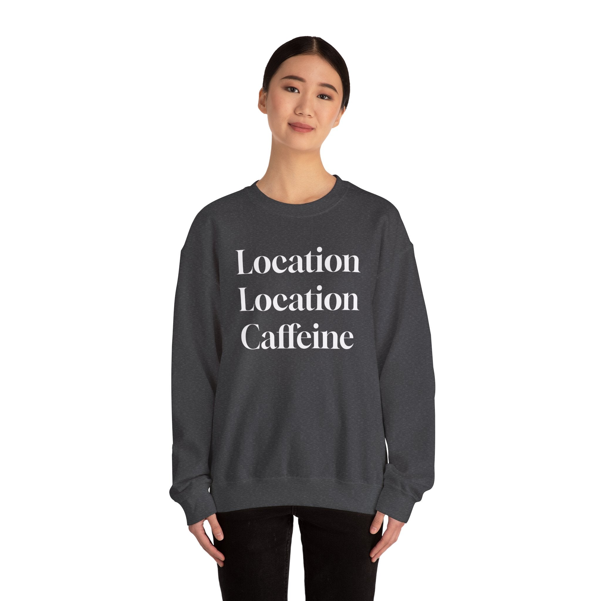 Realtor Crewneck Sweatshirt - Location, Location, Caffeine (Black version)
