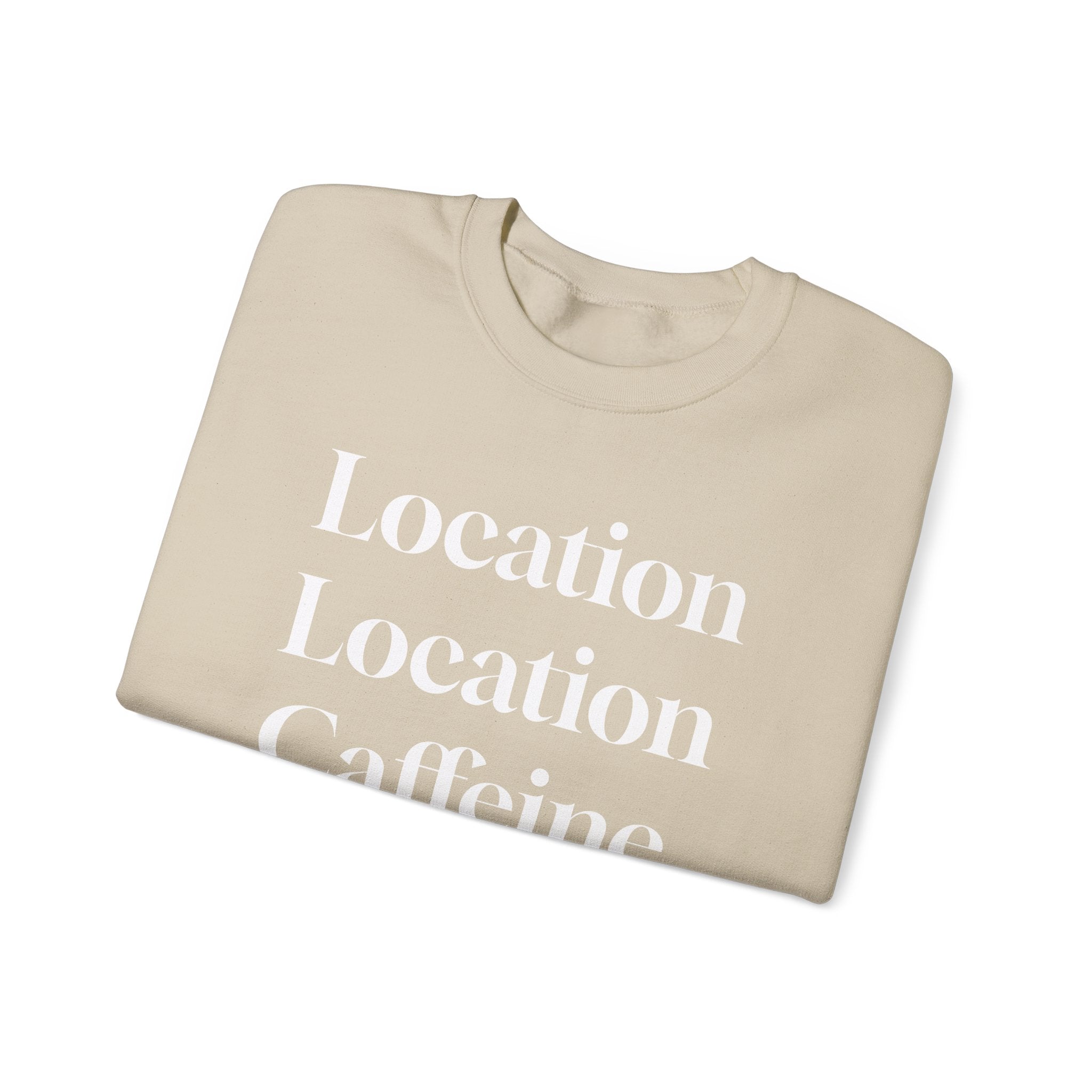Realtor Crewneck Sweatshirt - Location, Location, Caffeine (Black version)