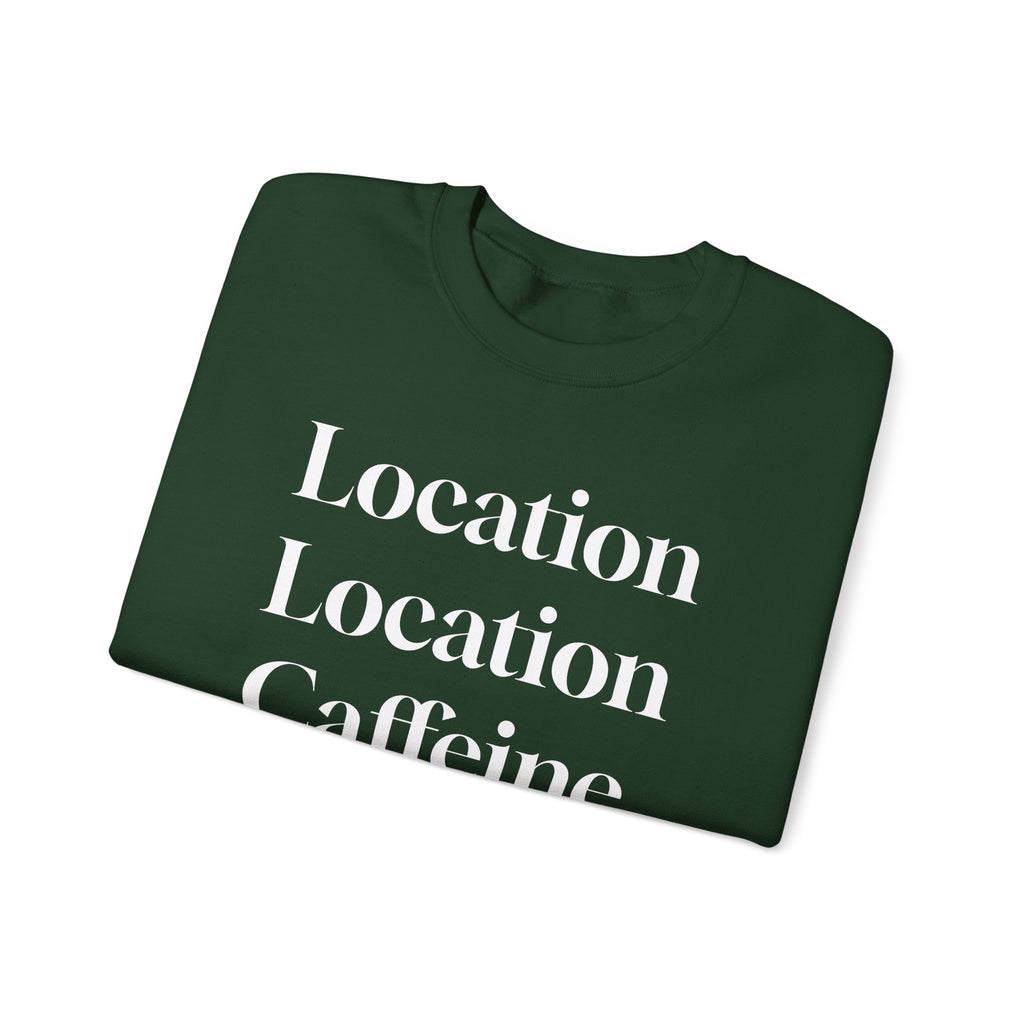 Realtor Crewneck Sweatshirt - Location, Location, Caffeine (Black version)