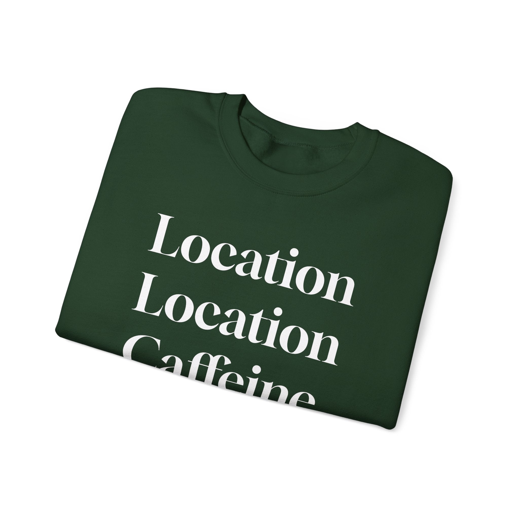 Realtor Crewneck Sweatshirt - Location, Location, Caffeine (Black version)