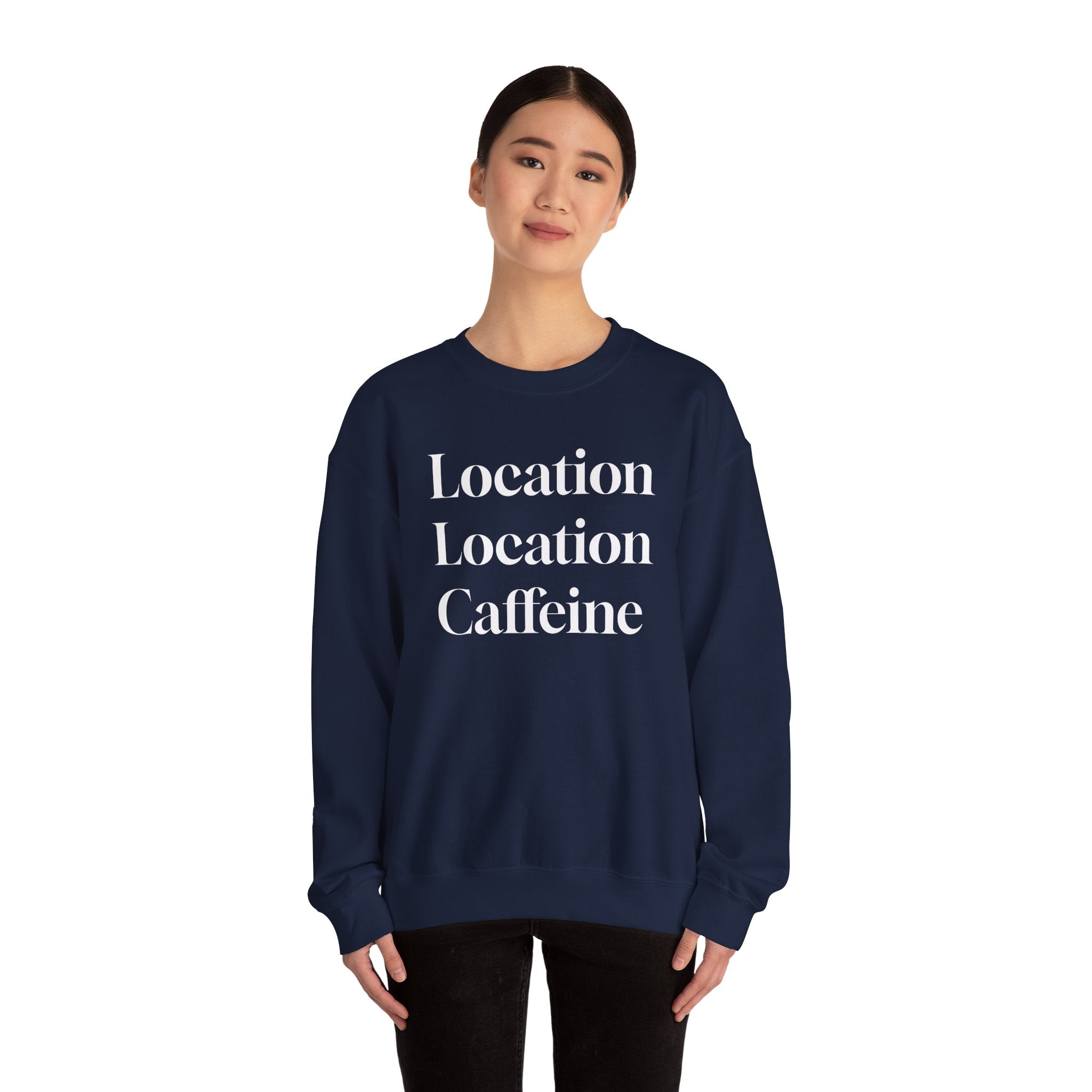 Realtor Crewneck Sweatshirt - Location, Location, Caffeine (Black version)
